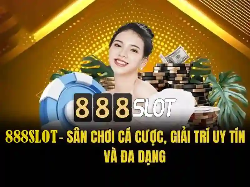 Trải Nghiệm Slot 888slot