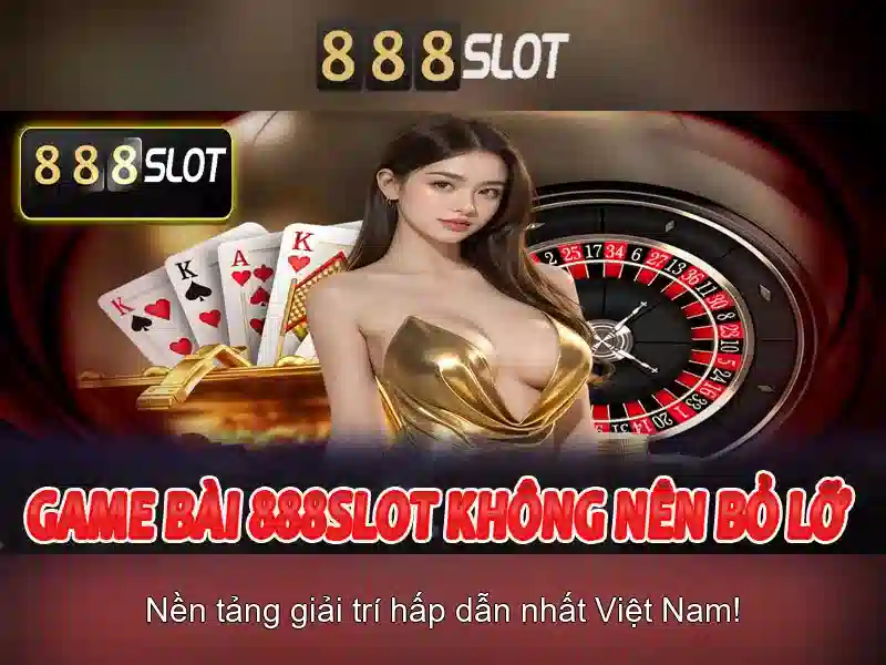 Tại Sao Chọn Barca 888slot Tại 888SLOT